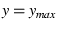 $y = y_{max}$