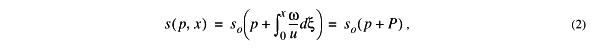 s(p,x)=so(p + Int(0,x) w/u dx') = so(p+P)